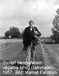 Gustaf Hermansson på vägarna kring Gammelkil 1957. Bild: Harriet Falström